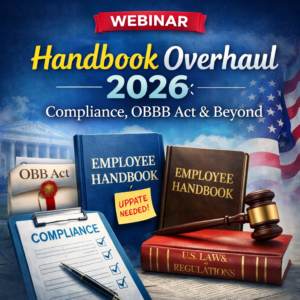 Handbook Overhaul 2026 Compliance, OBBB Act & Beyond
