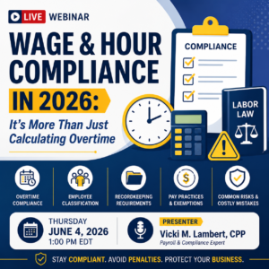 Wage and Hour Compliance in 2026 It’s More Than Just Calculating Overtime